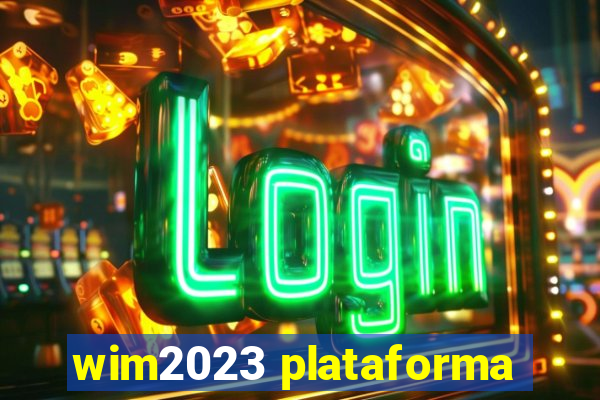 wim2023 plataforma